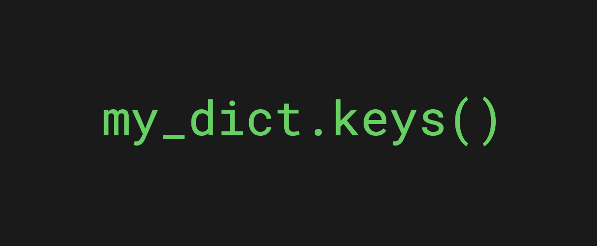 Dictionaries In Python A Complete Guide With Examples   Dictionary Keys Method 